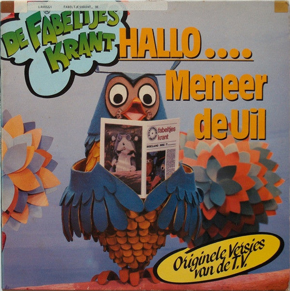 Fabeltjeskrant – Hallo... Meneer De Uil (LP) Vinyl LP Media VG / Sleeve VG "VINYLSINGLES.NL"