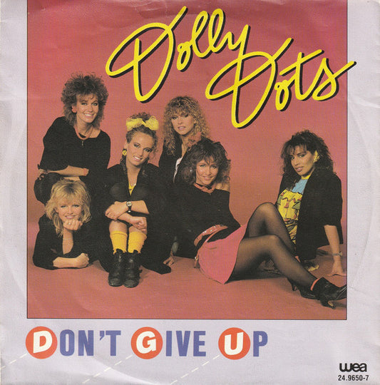Dolly Dots - Don't Give Up 36865 Vinyl Singles Goede Staat