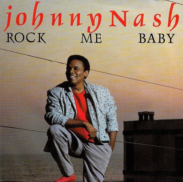Johnny Nash - Rock Me Baby Vinyl Singles Vinyl Very Good (VG) <br> Hoes Good Plus (G+)