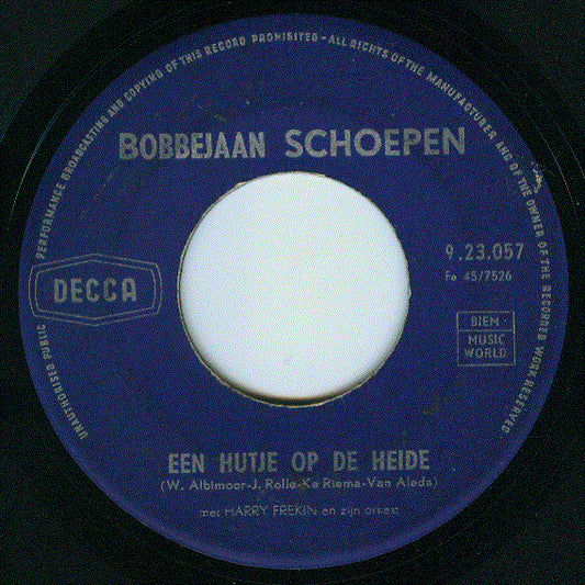 Bobbejaan Schoepen - In De Schaduw Van De Mijn Vinyl Singles Vinyl Zeer Goed / Hoesje Generic "VINYLSINGLES.NL"