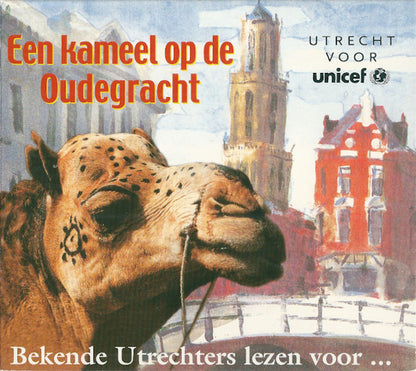 Various – Een Kameel Op De Oudegracht (Utrecht Voor Unicef) (CD) Compact Disc Goede Staat