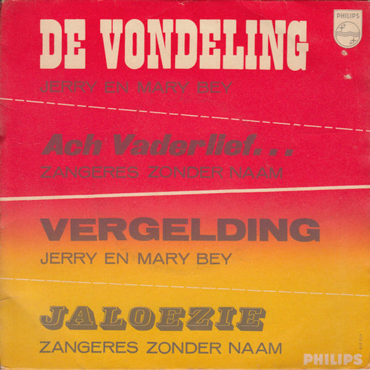 Jerry En Mary Bey / Zangeres Zonder Naam - De Vondeling / Ach Vaderlief Vinyl Singles EP Vinyl Very Good (VG) <br> Hoes Good Plus (G+)