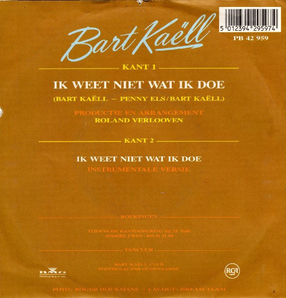 Bart Kaëll - Ik Weet Niet Wat Ik Doe 37083 Vinyl Singles Goede Staat