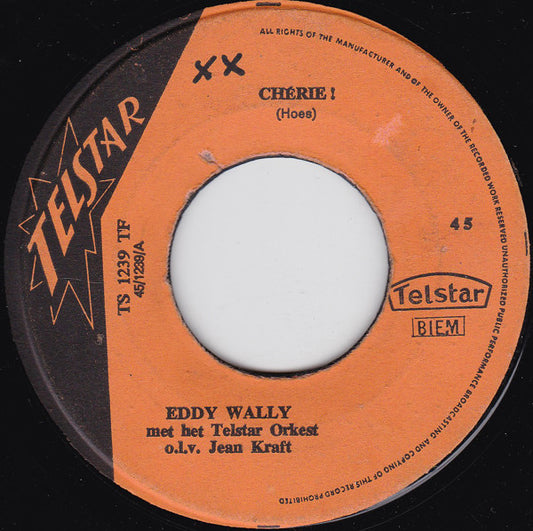 Eddy Wally - Chérie! Vinyl Singles Vinyl (VG) <br> Hoes Generic