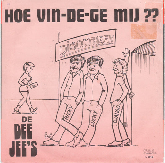 Dee-Jee's - Hoe Vin-De Ge Mij? Vinyl Singles Vinyl Very Good (VG) <br> Hoes Good Plus (G+)