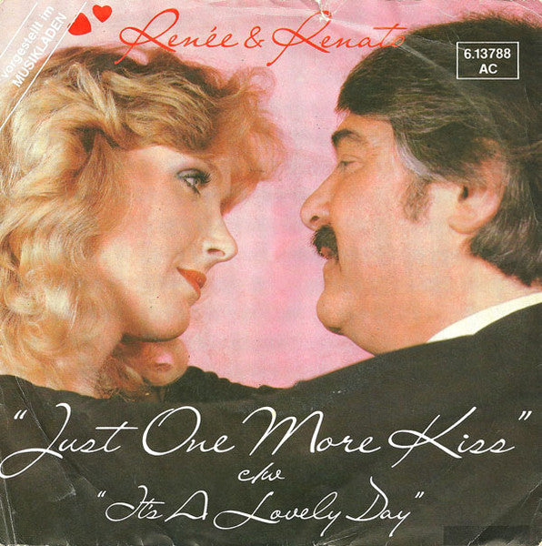 Renée & Renato - Just One More Kiss Vinyl Singles Vinyl Very Good (VG) <br> Hoes Good Plus (G+)