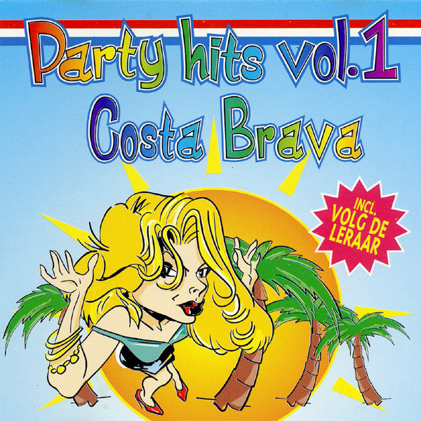 Various - Party Hits Vol. 1 (Costa Brava) (CD) Compact Disc Goede Staat