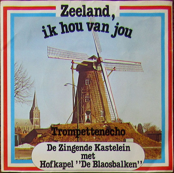 Smouskes - Zeeland, ik hou van jou Vinyl Singles Vinyl Very Good (VG) <br> Hoes Good Plus (G+)