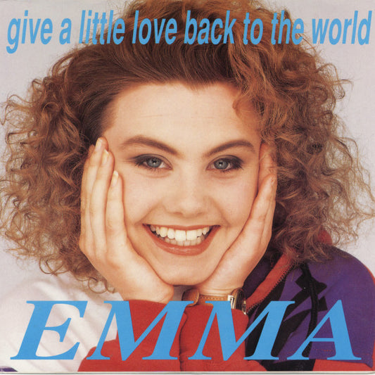 Emma - Give A Little Love Back To The World 33378 Vinyl Singles Goede Staat