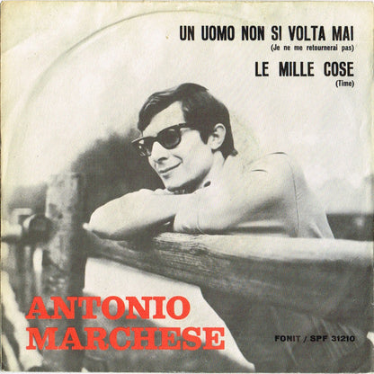 Antonio Marchese - Un Uomo Non Si Volta Mai