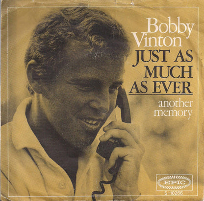 Bobby Vinton - Just As Much As Ever Vinyl Singles Vinyl Very Good (VG) <br> Hoes Good Plus (G+)