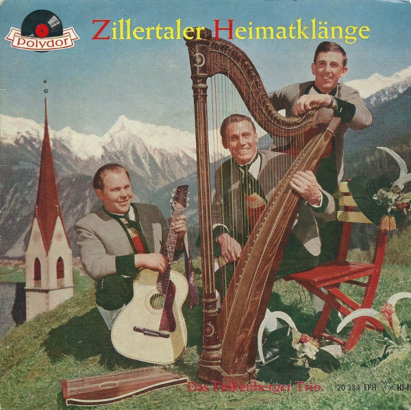 Finkenberger Trio - Zillertaler Heimatklänge Vinyl Singles EP Vinyl Very Good (VG) <br> Hoes Good Plus (G+)