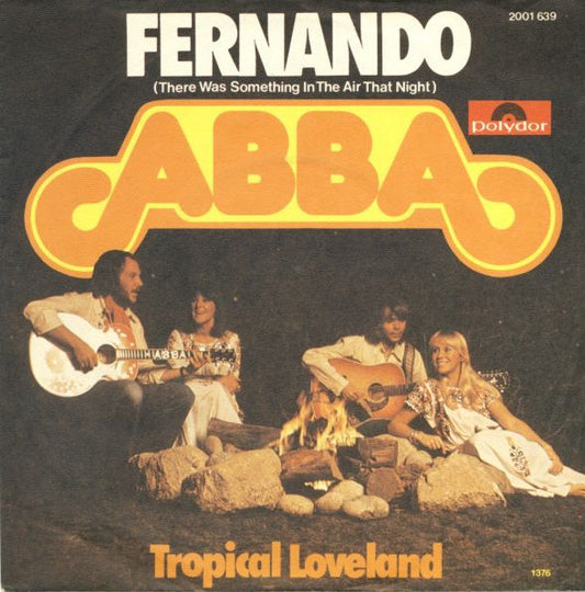 ABBA - Fernando (There Was Something In The Air That Night) Vinyl Singles Vinyl Very Good (VG) <br> Hoes Good Plus (G+)