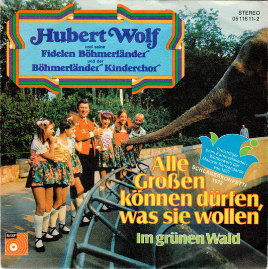 Hubert Wolf - Alle Großen Können Dürfen, Was Sie Wollen 34925 Vinyl Singles VINYLSINGLES.NL