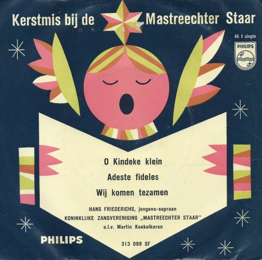 Hans Friederichs, De Mastreechter Staar, Martin Koekelkoren - O Kindeke Klein 36438 Vinyl Singles Zeer Goede Staat