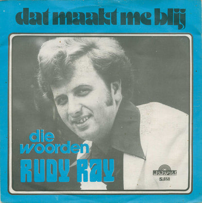 Rudy Ray - Dat Maakt Me Blij 34842 Vinyl Singles Goede Staat