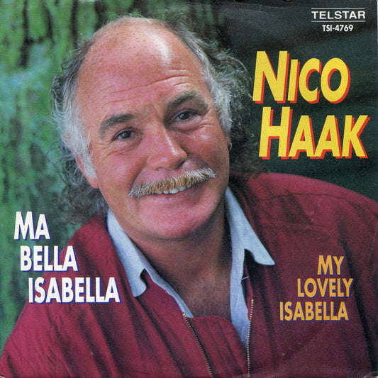 Nico Haak - Ma Bella Isabella Vinyl Singles Vinyl Very Good (VG) <br> Hoes Good Plus (G+)