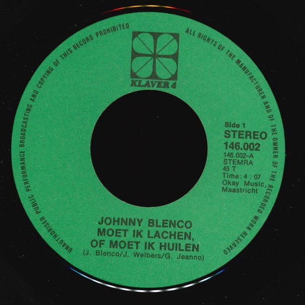 Johnny Blenco - Moet Ik Lachen Of Moet Ik Huilen (B-Keus) Vinyl Singles B-Keus (B)