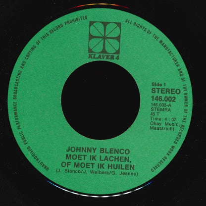 Johnny Blenco - Moet Ik Lachen Of Moet Ik Huilen (B-Keus) Vinyl Singles B-Keus (B)