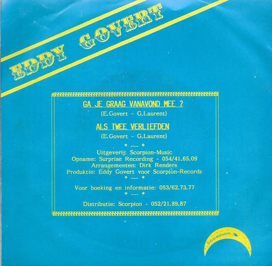Eddy Govert - Ga Je Graag Vanavond Mee? Vinyl Singles Vinyl Zeer Goed / Hoesje Goed "VINYLSINGLES.NL"