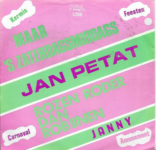 Jan Petat / Janny - Maar 'S Zaterdagsmiddags 36002 Vinyl Singles Goede Staat