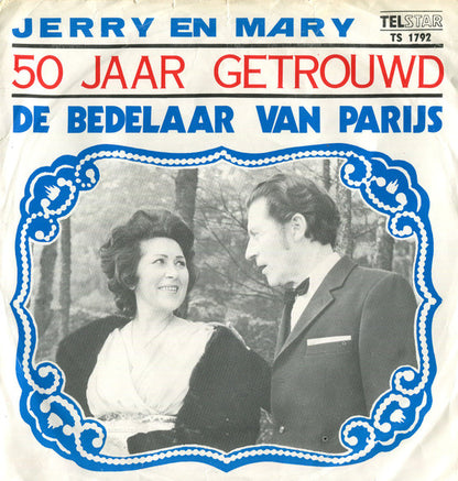 Jerry En Mary Bey - 50 Jaar Getrouwd 35034 Vinyl Singles Goede Staat