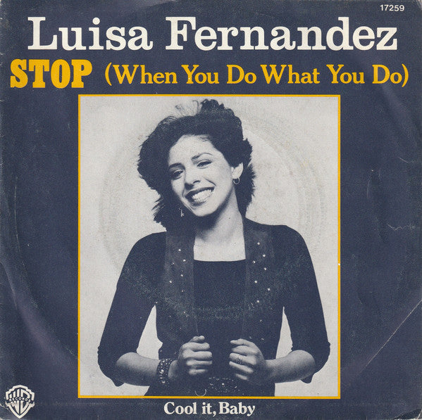 Luisa Fernandez - Stop (When You Do What You Do) Vinyl Singles Vinyl Very Good (VG) <br> Hoes Good Plus (G+)