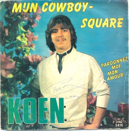Koen - Mijn Cowboy-Square Vinyl Singles Vinyl Very Good (VG) <br> Hoes Good Plus (G+)