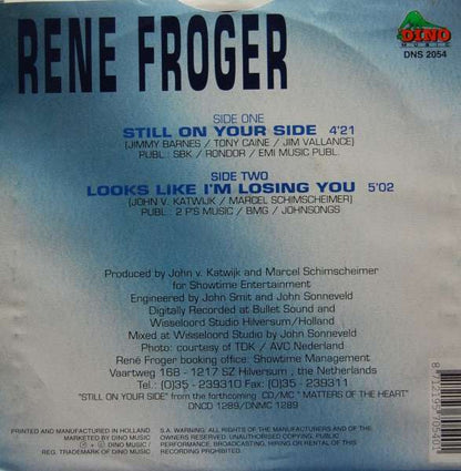 René Froger - Still On Your Side Vinyl Singles Vinyl Very Good (VG) <br> Hoes Good Plus (G+)