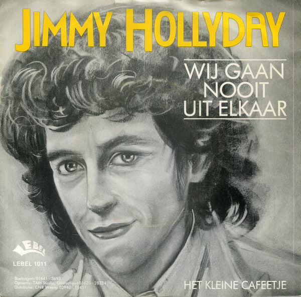 Jimmy Hollyday - Wij Gaan Nooit Uit Elkaar Vinyl Singles Vinyl Very Good (VG) <br> Hoes Good Plus (G+)