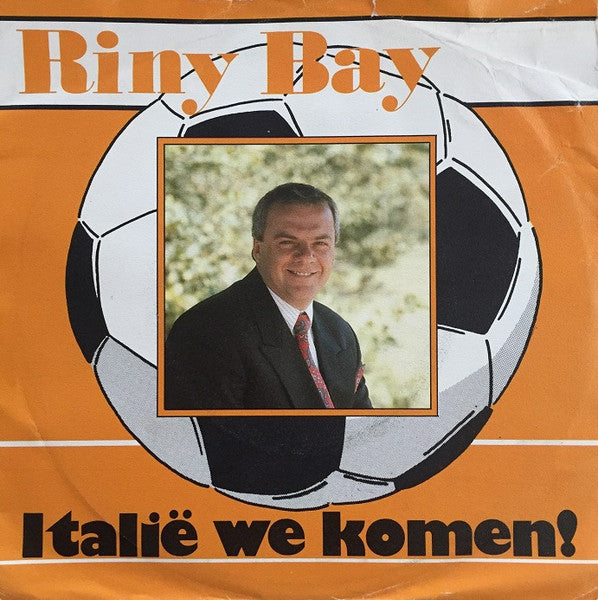 Riny Bay - Italie We Komen! Vinyl Singles Vinyl Very Good (VG) <br> Hoes Good Plus (G+)
