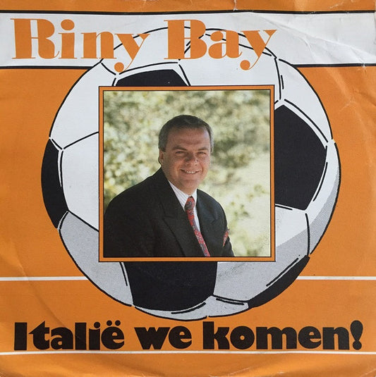Riny Bay - Italie We Komen! Vinyl Singles Vinyl Very Good (VG) <br> Hoes Good Plus (G+)
