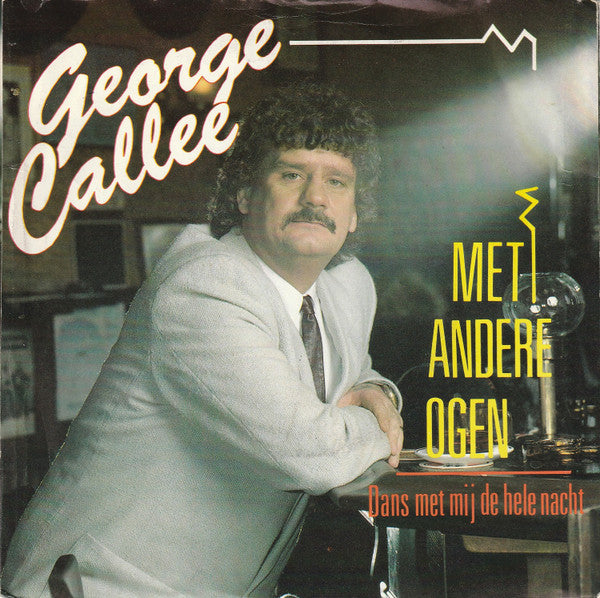 George Callee - Met Andere Ogen 17858 Vinyl Singles Goede Staat