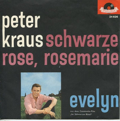Peter Kraus - Schwarze Rose, Rosemarie Vinyl Singles Vinyl Very Good (VG) <br> Hoes Good Plus (G+)