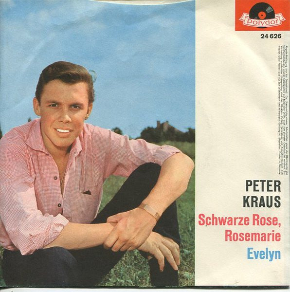 Peter Kraus - Schwarze Rose, Rosemarie Vinyl Singles Vinyl Very Good (VG) <br> Hoes Good Plus (G+)