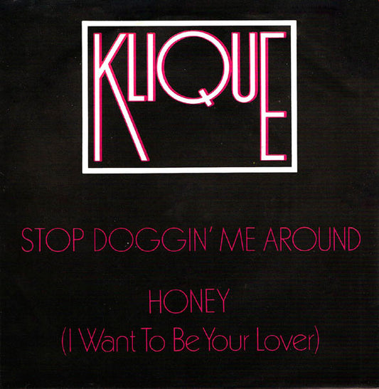 Klique - Stop Doggin' Me Around 19133 Vinyl Singles Goede Staat