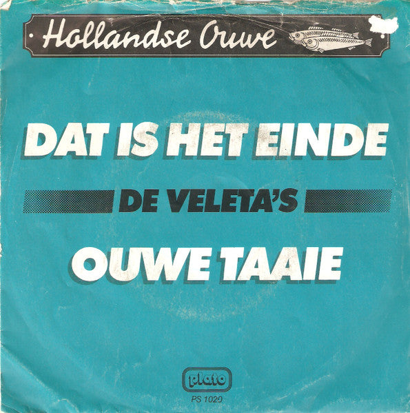 Veleta's - Dat Is Het Einde Vinyl Singles Vinyl Very Good (VG) <br> Hoes Good Plus (G+)
