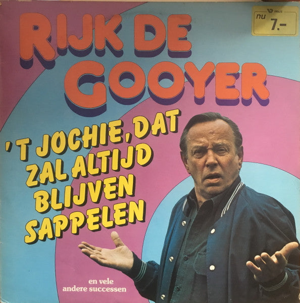 Rijk De Gooyer - 't Jochie, Dat Zal Altijd Blijven Sappelen (LP) Vinyl LP Vinyl Very Good (VG) <br> Hoes Good Plus (G+)