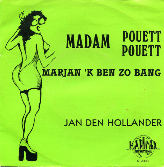 Jan Den Hollander - Madam Pouett Pouett Vinyl Singles Vinyl Very Good (VG) <br> Hoes Good Plus (G+)