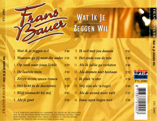 Frans Bauer - Wat Ik Je Zeggen Wil (CD) Compact Disc Goede Staat "VINYLSINGLES.NL"