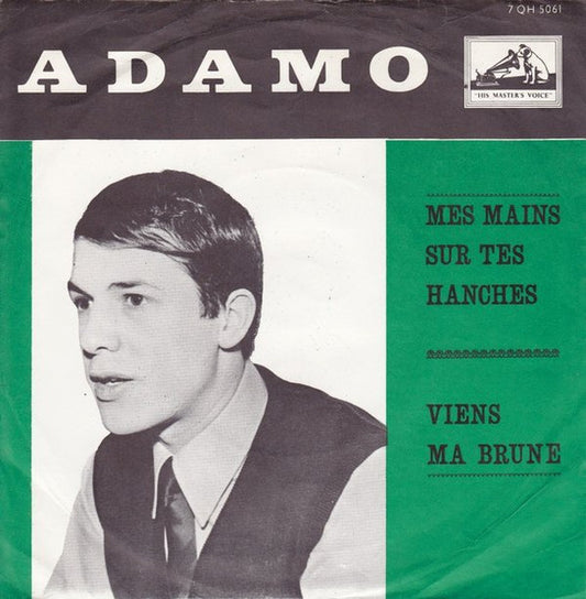 Adamo - Mes Mains Sur Tes Hanches Vinyl Singles Vinyl Very Good (VG) <br> Hoes Good Plus (G+)