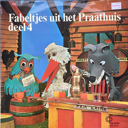 Fabeltjeskrant - Fabeltjes Uit Het Praathuis Deel 4 (LP) Vinyl LP Vinyl Goed / Hoes Redelijk