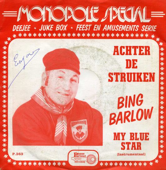 Bing Barlow - Achter De Struiken 34852 Vinyl Singles Goede Staat