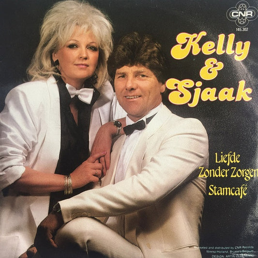 Kelly & Sjaak - Liefde Zonder Zorgen