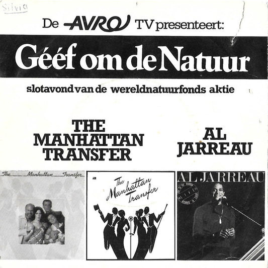 Manhattan Transfer / Al Jarreau - De AVRO TV Presenteert: Geef Om De Natuur Vinyl Singles Vinyl Very Good (VG) <br> Hoes Good Plus (G+)