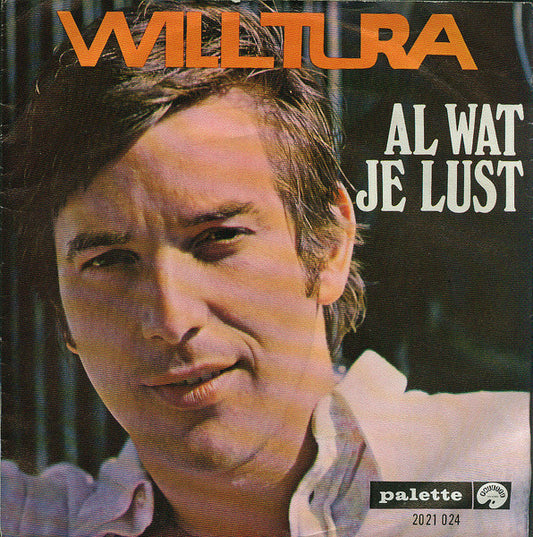 Will Tura - Al Wat Je Lust 33631 Vinyl Singles VINYLSINGLES.NL