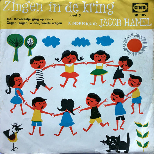 Kinderkoor Jacob Hamel - Zingen In De Kring -  Deel 3 34790 Vinyl Singles VINYLSINGLES.NL