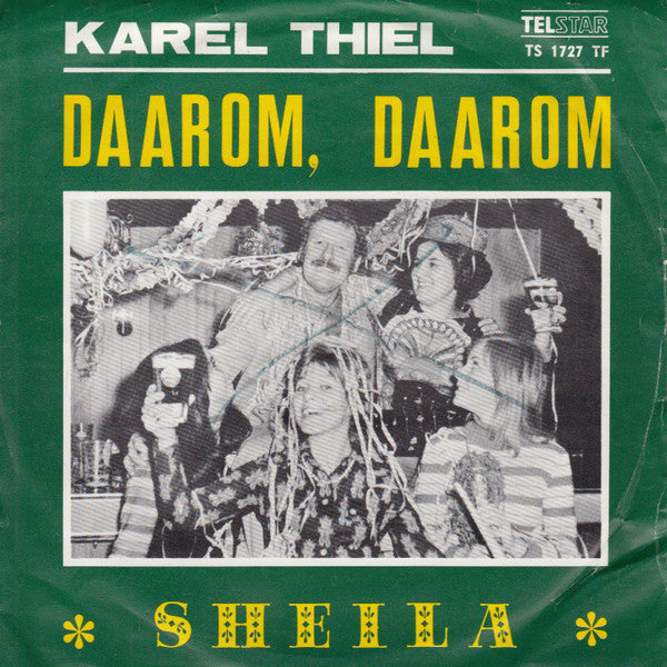 Karel Thiel - Daarom, Daarom 35174 Vinyl Singles Goede Staat