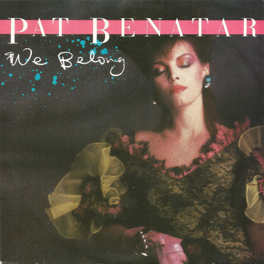 Pat Benatar - We Belong 36573 Vinyl Singles Goede Staat