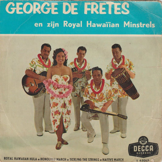 George de Fretes - George de Fretes En Zijn Royal Hawaiian Minstrels 36688 Vinyl Singles Gebruikssporen!